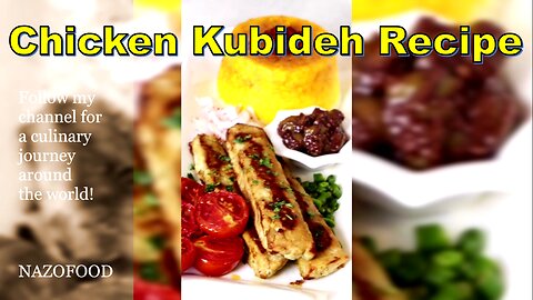 Chicken Kubideh Recipe: A Flavorful Twist on a Classic Dish-4K | رسپی کوبیده مرغ