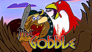 The Gobble! I A Song Requested by the Public!