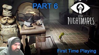 First Time Playing Little Nightmares PS4 - Part 6