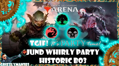 Magic Arena - Historic - Jund Whirly Party Time