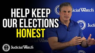 HELP KEEP OUR ELECTIONS HONEST!