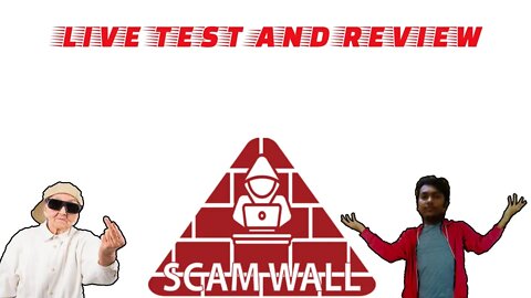 LIVE Test, review and discussion on Scamwall.