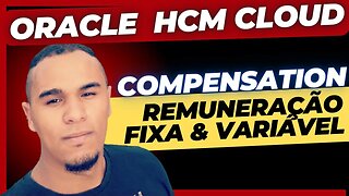 Oracle HCM Cloud | Compensation | Remuneração Fixa e Variável no Oracle HCM Cloud | HR In The Cloud