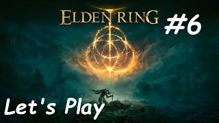 [Blind] Let's Play Elden Ring - Part 6