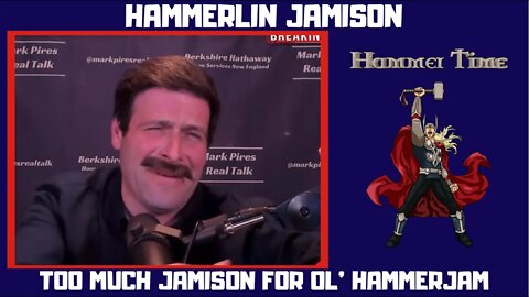 Hammerlin Jamison - Too Much Jamison for Ol’ HammerJam
