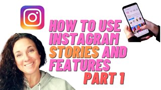 How To Use Instagram Stories and Features