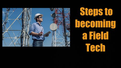 Steps to Become a Field Technician - Your Comprehensive Guide