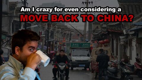 Am I crazy for even considering a move back to China?