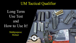 UM Tactical Qualifier Holsters