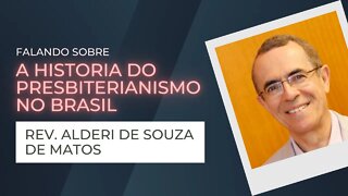 A História do Presbiterianismo no Brasil - Rev. Alderi S. de Matos