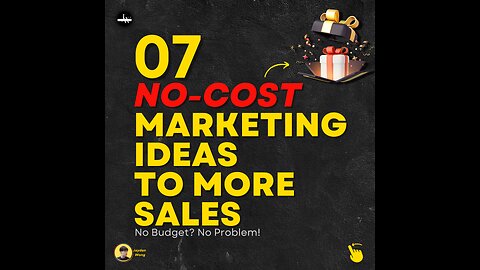 7 No-cost Marketing Ideas to Get More Sales