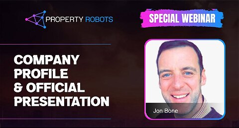 Camhirst Property Robots Official Presentation By Jon Bone