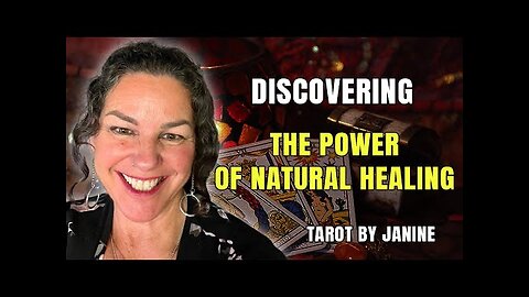 [ POWERFUL MESSAGE ] Nature's Cure Discovering the Power of Natural Healing 🌎 Tarot by Janine