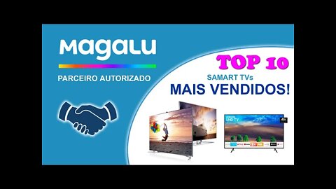 10 Smart Tvs Mais Vendidas na Magazine Luiza MAGALU