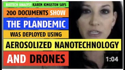 200 documents show the Plandemic was deployed using aerosolized nanotechnology & drones