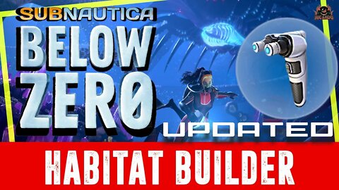 Finding The Habitat Builder UPDATED EASY // Subnautica Below Zero