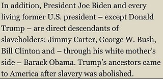 Obama, Biden families owned slaves, Trump did not. Who will pay reparations?
