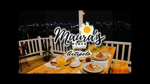 Maura’s Place by Mela and Mai | Breakfast & Brunch Restaurant | Antipolo Overlooking|360