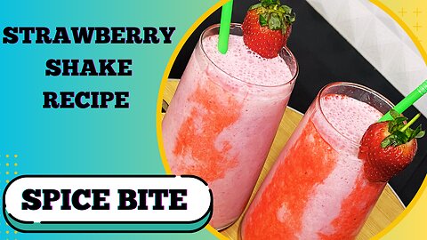 Strawberry Milk Shake Recipe By Spice Bite | Ramadan Special Recipes