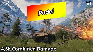 Pudel (4,6K Combined Damage) | World of Tanks