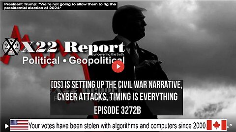 Ep 3272b - [DS] Is Setting Up The Civil War Narrative, Cyber Attacks, Timing Is Everything
