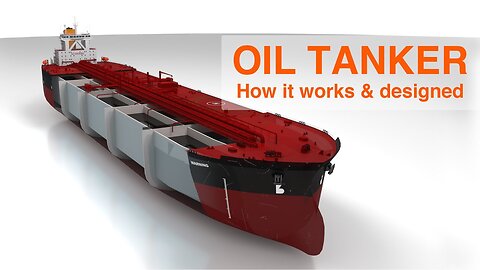 How An Oil Tanker Works And Designed ?