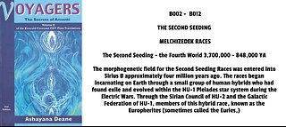 THE SECOND SEEDING MELCHIZEDEK RACES The Second Seeding - the Fourth World 3,700,000 - 848,000 YA