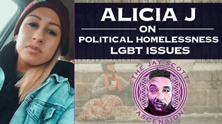 JSA: Alicia J on Political Homelessness & LGBT Issues