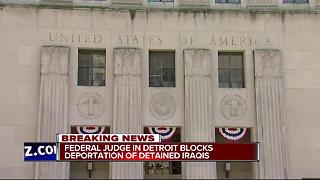 Federal judge blocks deportation of detained Iraqis