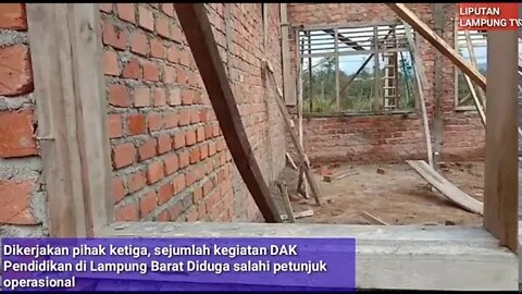 Dikerjakan Pihak Ketiga Sejumlah Kegiatan DAK Pendidikan di Lambar Diduga Salahi Ptunjuk Operasional