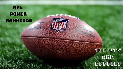 NFL Week 1 Power Rankings - Tuddies and Buddies (S2-EP4)