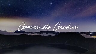 Graves into Gardens - Elevation Music (feat. Brandon Lake) - with Lyrics