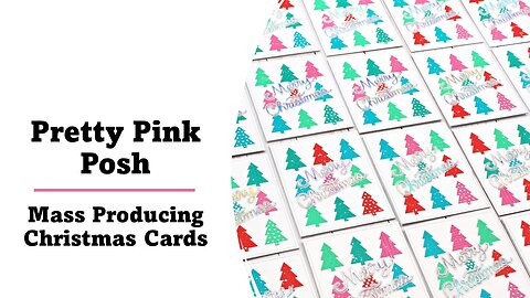 Pretty Pink Posh | Tree Cover Plate Die | Mass Producing Christmas Cards