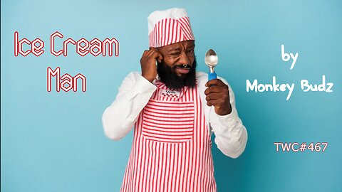 Ice Cream Man by Monkey Budz