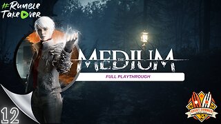 Summer Games [EP12]: The Medium [13/100] | Rumble Gaming