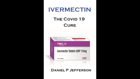 IVERNECTIN PART 2, "YOUTUBE" BANNED THESE VIDEO
