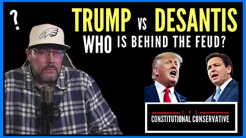 Trump vs DeSantis - Who Is Behind The Feud?