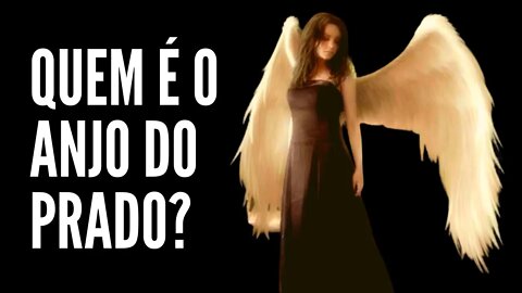 O ANJO DO PRADO