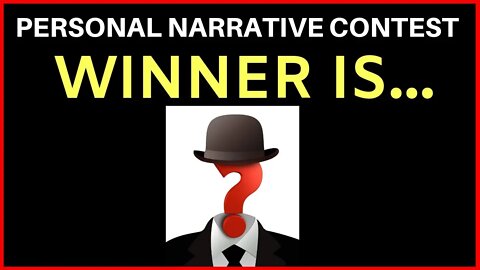 Personal Narrative Contest Winner Is?