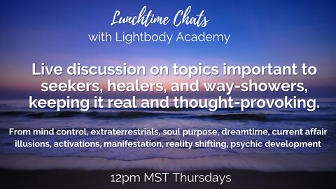 #LunchtimeChats E32- Akashic loops, Electromagnetic interference, interdimensional energies