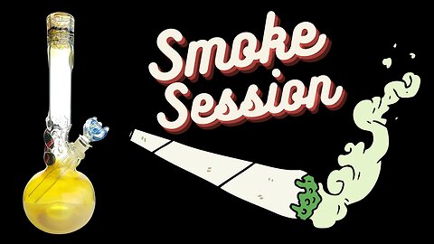 420 Crew Smoke Session
