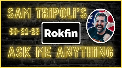 Sam Tripoli's Rokfin AMA 09-21-23