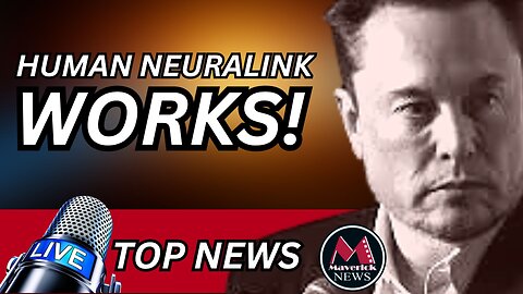 First Neuralink Human Recovering And Brian Chip Works | Maverick News