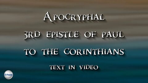 Apocryphal - 3rd Epistle of Paul to the Corinthians - Text In Video - HQ Audiobook