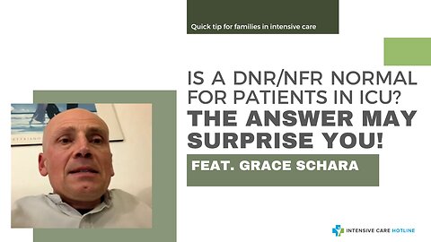 Is a DNR/NFR Normal for Patients in ICU? The Answer May Surprise you! feat. Grace Schara