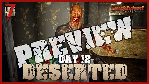 Deserted: Day 12 | 7 Days to Die Let's Play Gaming Series #Shorts