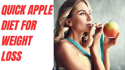 Quick apple diet for weight loss