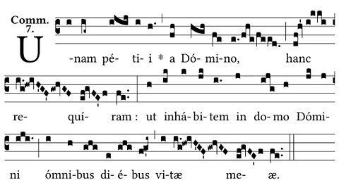 Unam petii - One thing have I asked - Communio 5th Sunday after Pentecost