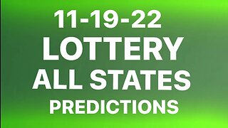 LOTTERY PREDICTIONS November 19,2022