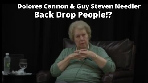 Dolores Cannon & Guy Steven Needler | Back Drop and Back Fill People